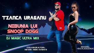 Video thumbnail of "Tzanca Uraganu - Nebunia lui Snoop Dogg ❌ Sistem Nou Exclusivitate ❌ Ultra Mix"