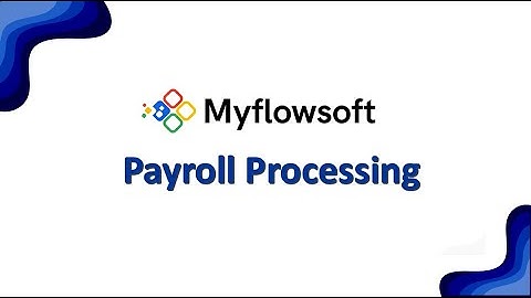 How to Process Payroll in Myflowsoft | Complete HRMS Payroll Execution Guide