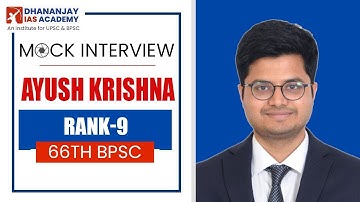 BPSC Topper | Ayush Krishna|Dist. Minority Welfare Officer|Rank 09| DHANANJAY IAS ACADEMY (Official)