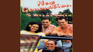 Video thumbnail of "New Generation - Rumaruma te mou'a"