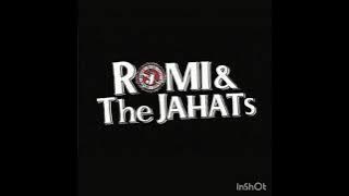Romi&The Jahat's-Aku Tidak Lupa