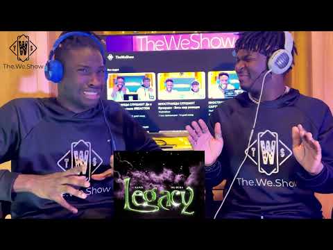 ИНОСТРАНЦЫ СЛУШАЮТ Legacy (feat. OG Buda) #REACTION #theweshow @OGBUDA @YanixTV #legacy