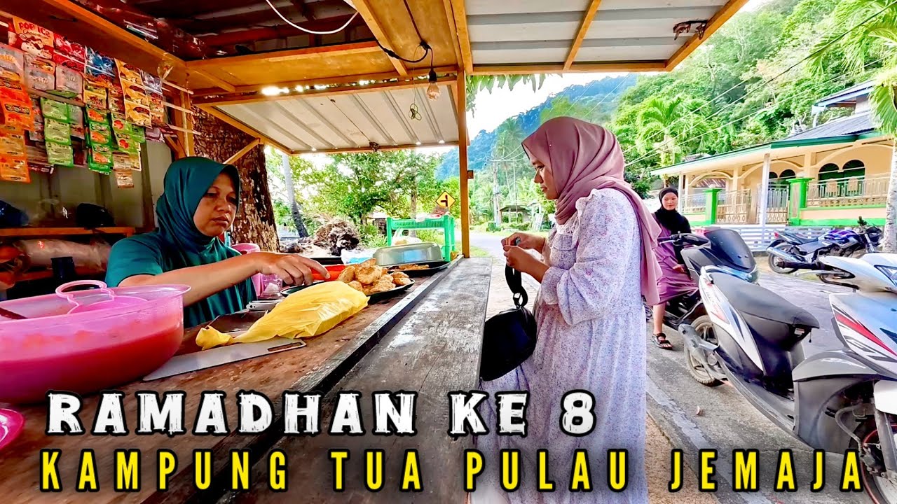 SUASANA RAMADHAN KE 8 DI KAMPUNG TUA PULAU JEMAJA - MELAYU KEPULAUAN ANAMBAS 