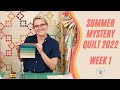 Summer Mystery 2022 - Week 1