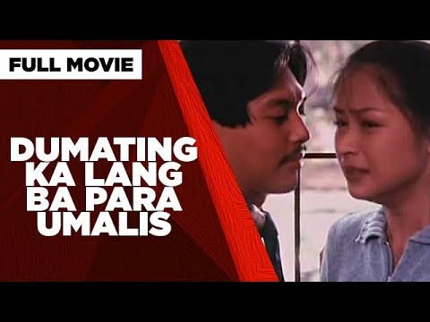  DUMATING KA LANG BA PARA UMALIS: Allan Paule, Leo Rabago & Daisy Reyes | Full Movie