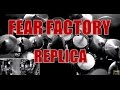 FEAR FACTORY - Replica - drum cover (HD)