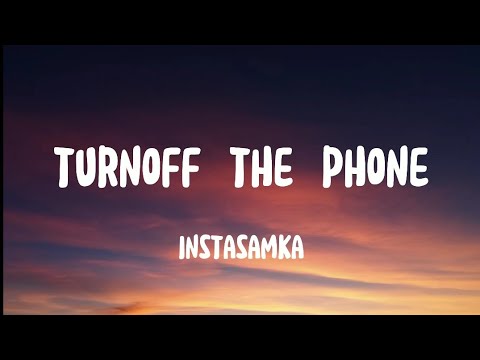 Instasamka - Отключаю Телефон I Turn Off The Phone