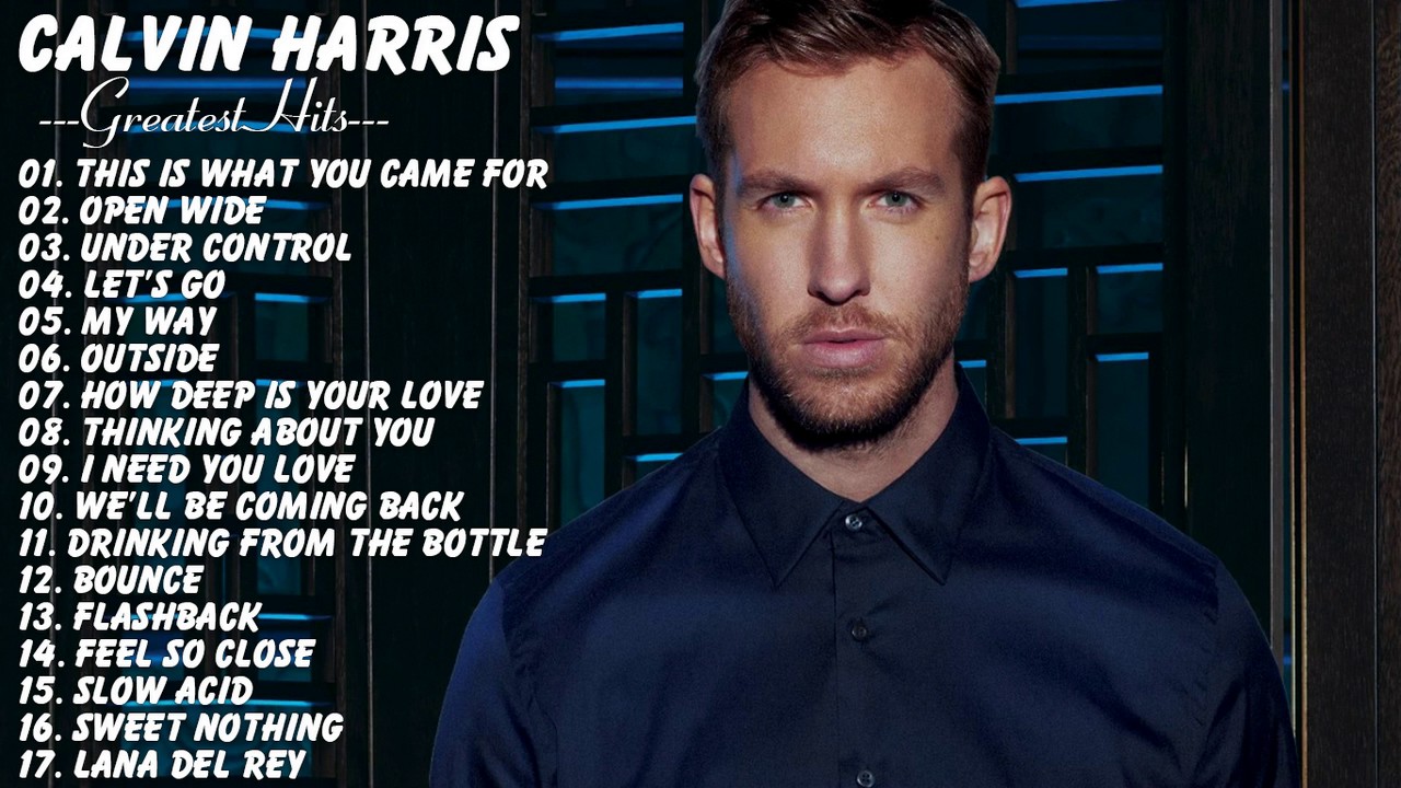 Calvin Harris Calvin Harris Greatest Hits (LIVE) Best Songs Of