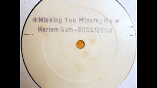 Harlem Gem - Missing You (Missing Me)