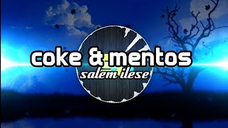 Salem ilese - Coke and Mentos (beat + Lyrics)