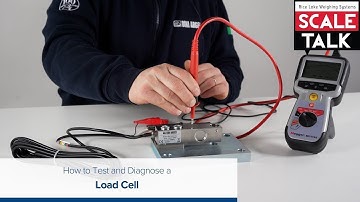 ScaleTalk: How to Test and Diagnose a Load Cell
