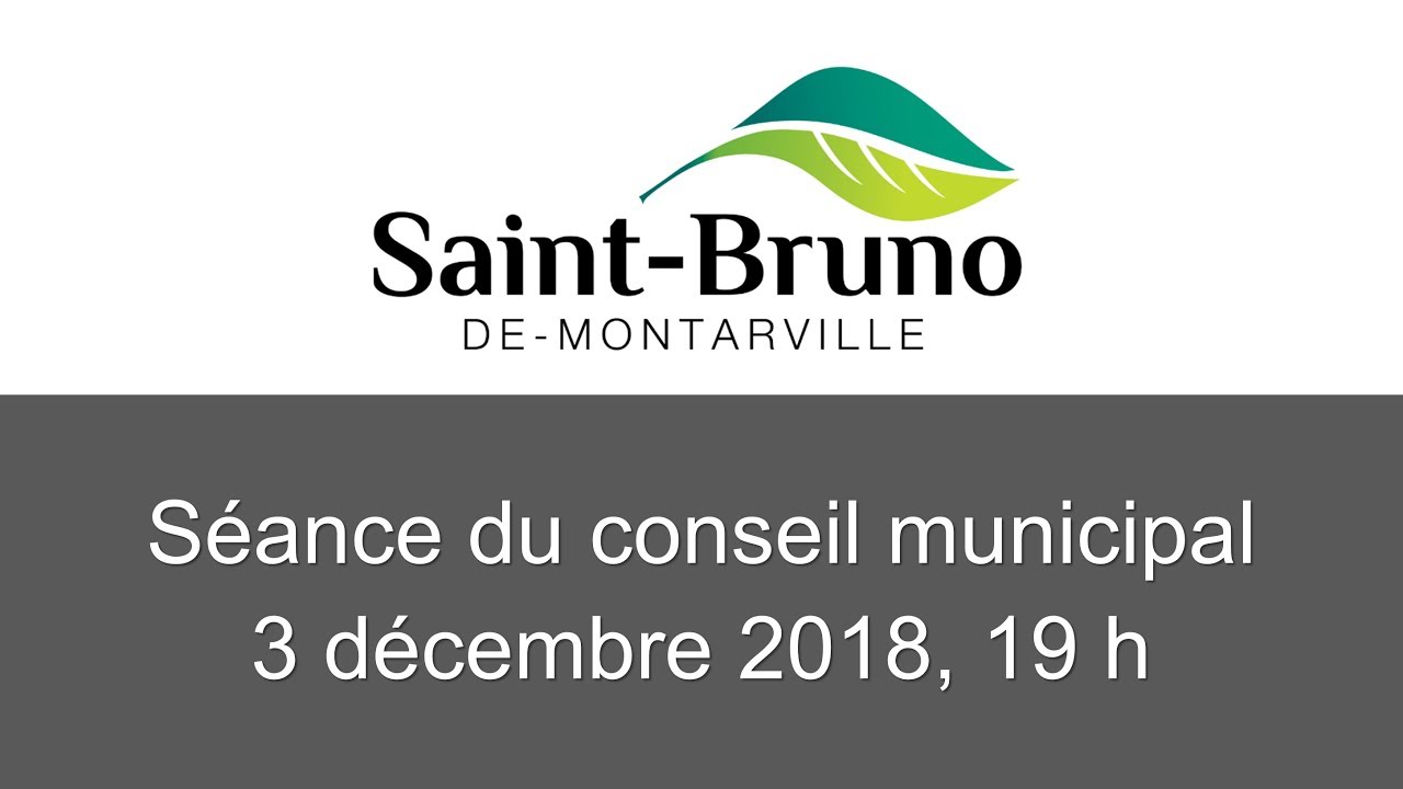 Séance du conseil municipal de SaintBrunodeMontarville, le 3