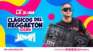 CLASICOS DEL REGGAETON 001 (Old School) 🔥 DJ JOHN || RADIO LA ZONA 📻 ⚡ 90.5 FM by Dj JOHN 1,535 views 3 months ago 54 minutes
