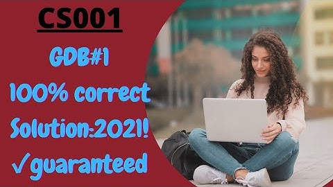 CS001 GDB 1 Solution Fall 2021|Sir Usama Official|CS001 GDB Solution Fall 2021|CS001 GDB Solution