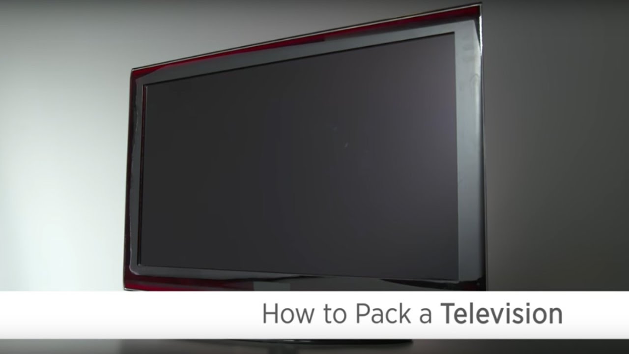 How to Pack a Television YouTube