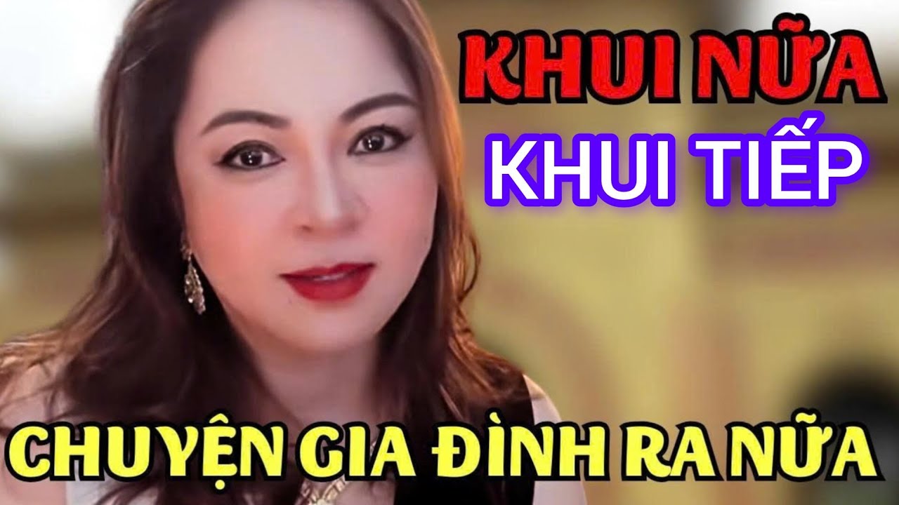 Cô Hằng Khui Tiếp Chuyện Gia Đình Ra Nữa Rồi