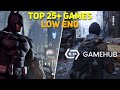 TOP 25+ GameFusion (GameHub) Games For Low End Devices