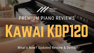 🎹 Kawai KDP120 Review: Does It Live Up to the Hype? 🎹 by Merriam Music 15,290 views 4 months ago 11 minutes, 5 seconds