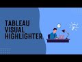 Make Your Data Shine! Master Tableau Visual Highlighter Like a Pro!