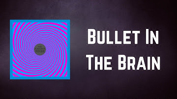 The Black Keys - Bullet In The Brain (Lyrics)
