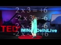 Do You Know-What You Know | Khurshed Batliwala | TEDxIMINewDelhiLive