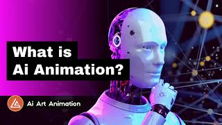 What is Ai Art Animation?