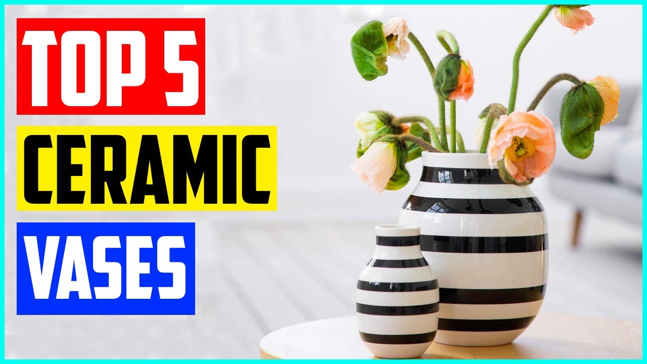 The 5 Best Ceramic Vases 2021 Top 5 picks!