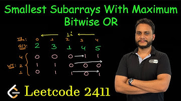 Kleinste subarrays met maximale bitgewijze OF | Leetcode 2411