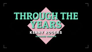 Through The Years - Kenny Rogers | KARAOKE 🎤🎶