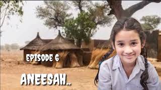 ANEESAH Part 6