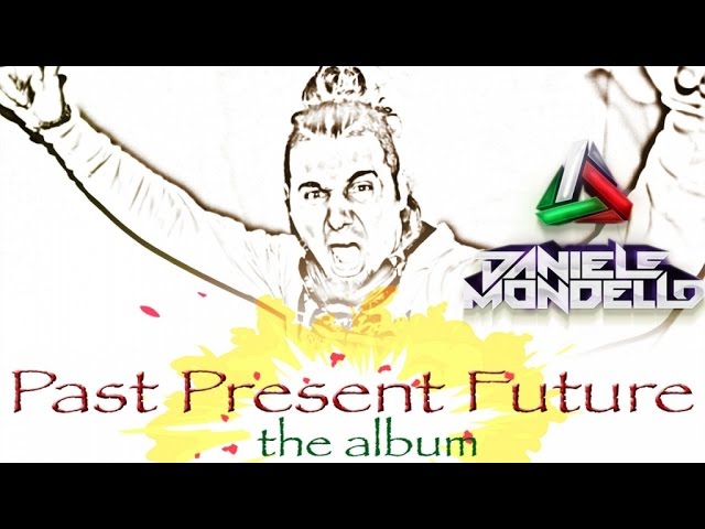 Watch DANIELE MONDELLO - PAST PRESENT FUTURE (ALBUM PREVIEW) on YouTube Watch DANIELE MONDELLO - PAST PRESENT FUTURE (ALBUM PREVIEW) on YouTube
