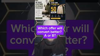 Which offer will convert better? A or B?