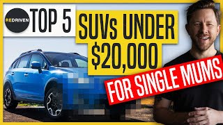 top 5 suvs under $20,000 for single mums | redriven