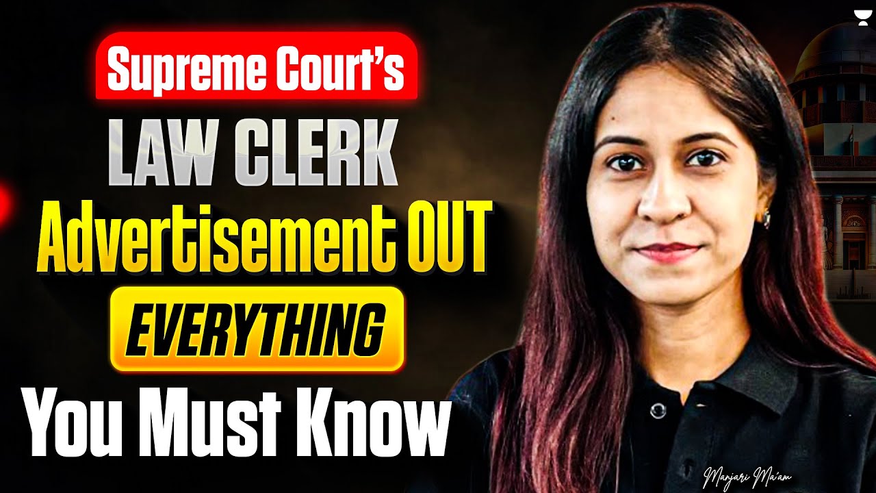 Supreme Court Law Clerk Advertisement OUT | Eligibility, Salary, Selection & Dates
