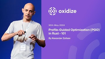 Oxidize Conference: The basics of Profile-Guided Optimization (PGO) in Rust