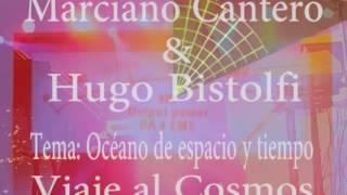 Miniatura de vídeo de "Marciano Cantero-Hugo Bistolfi- "Viaje al Cosmos" Tema: Océano de espacio y tiempo."