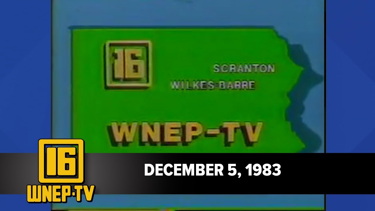 Newswatch 16 for December 5, 1983 | From the WNEP Archives
