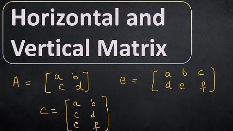 Horizontal and Vertical matrices | Matrices and Determinants | Master cadre Punjab and Class 11-12th