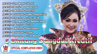 5 Bintang Dangdut Kreatif ~ Mira Dj ~ Ryan Purnama [Full Album] [ Compilation Video HD]