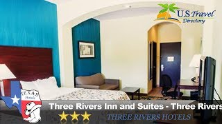 Three Rivers Inn and Suites - Three Rivers - Three Rivers Hotels, Texas