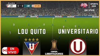 LDU QUITO VS UNIVERSITARIO  EN VIVO | CONMEBOL Libertadores 2024 | SIMULACIÓN  Y PUNTUACIÓN EN VIVO