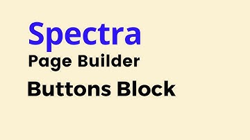 Spectra - How to Use Buttons Block in WordPress