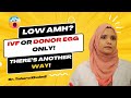 Low AMH? Doctors Said IVF or Donor Egg is Your Only Option? Watch This! | Dr. Tahera Khaledi