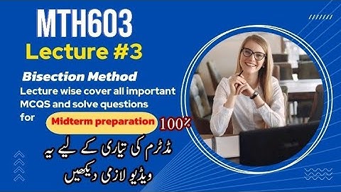 Mth603 lecture #3 | Bisection Method for Root Finding