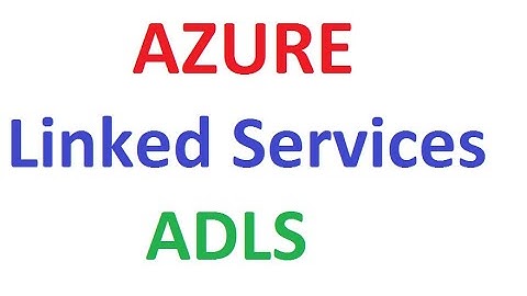 Creating Linked Services For Azure Data Lake Store in AZURE ADF V2,#AzureADF, #AzureADFTutorial,#ADF