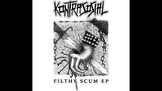 KONTRASOSIAL - Filthy Scum EP [2018 D-beat Hardcore]