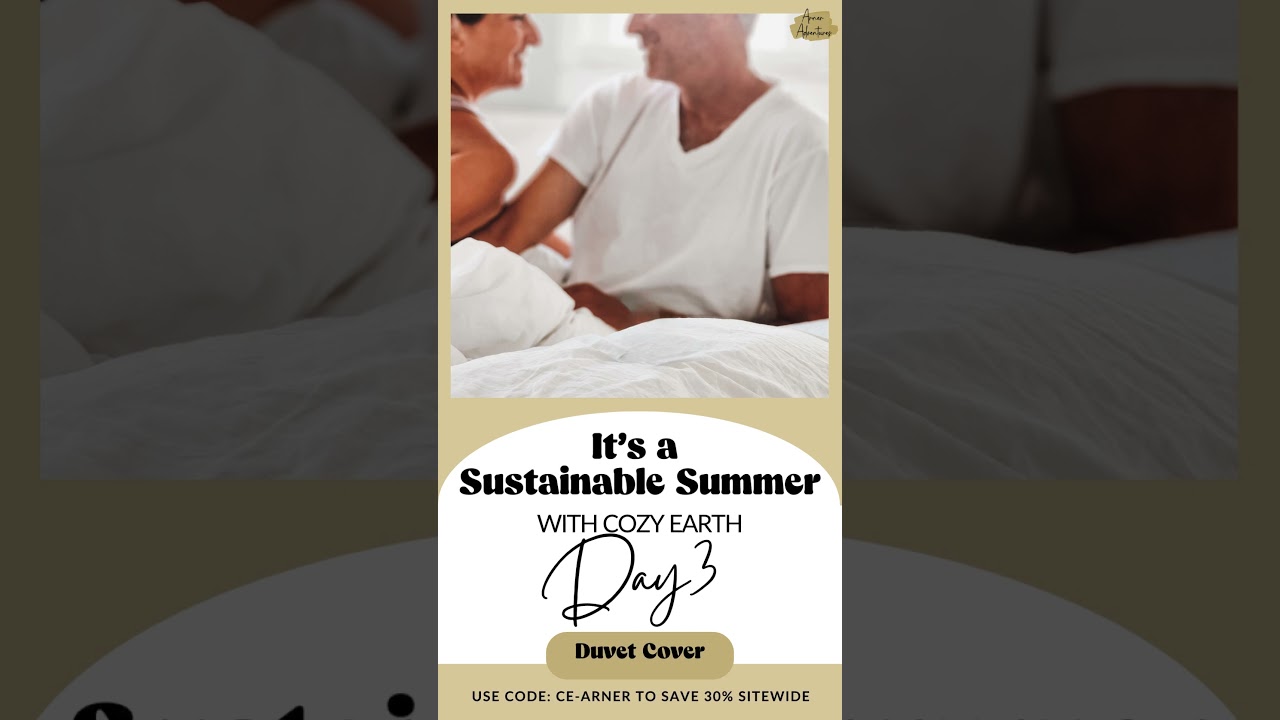 Day 3-Cozy Earth Sustainable Summer 🌿Cooling Duvet Cover