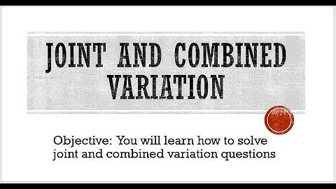 Joint and Combined Variation