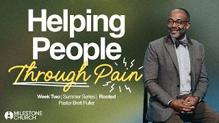 How Jesus Responded to Pain | Pastor Brett Fuller