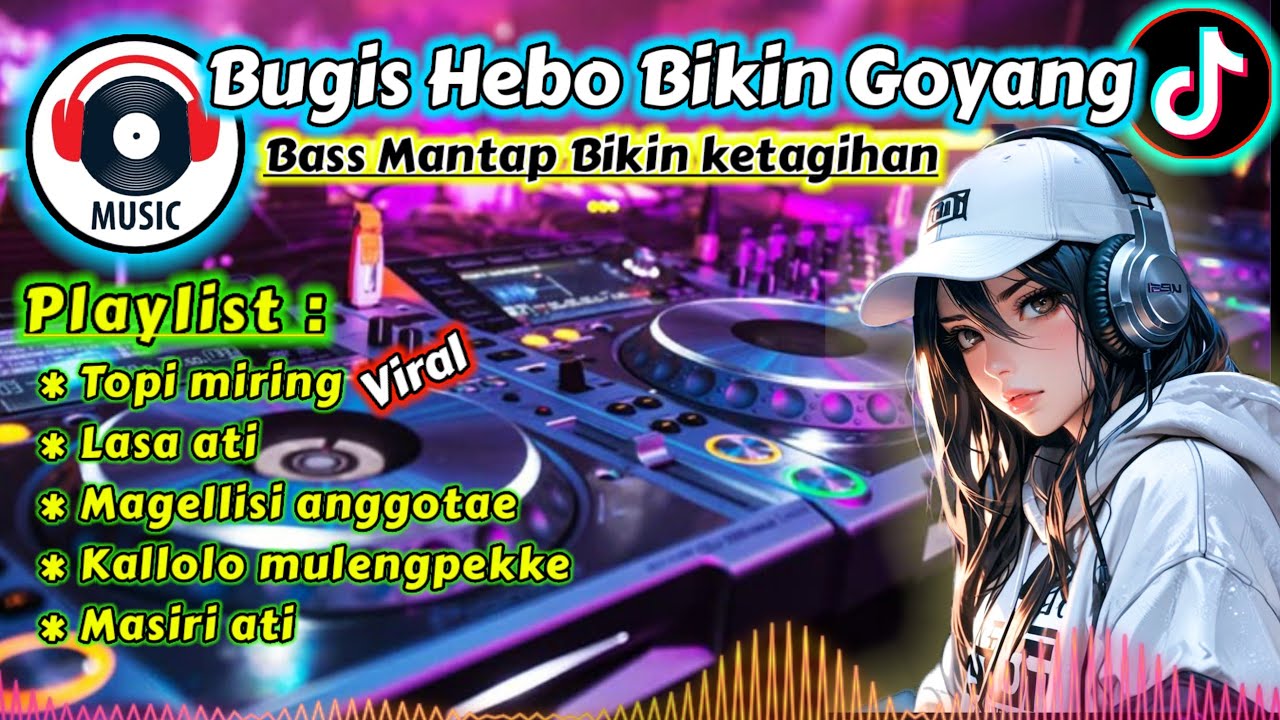 LAGU BUGIS HEBO BIKIN GOYANG topi miring, lasa ati, magellisi anggotae, 